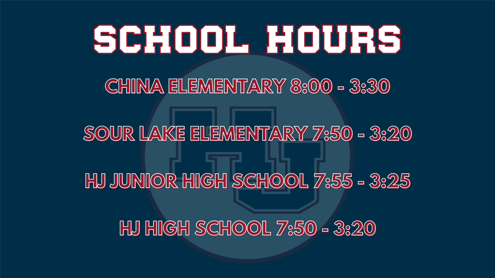 CHINA Elementary  7:50-3:25 Sour Lake Elementary  7:50-3:20 HJ junior high 7:55-3:25 HJ High school 7:50-3:20